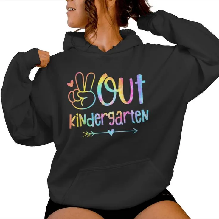 Peace Out Kindergarten Tie Dye Last Day Of School Teacher Women Hoodie